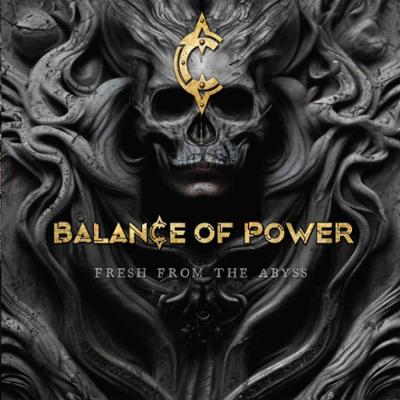 Balance Of Power Fresh From The Abyss Rock Report